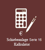 Kalkulator für Schiebeanlage Serie 16